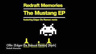 Redraft Memories - Ollin (Edgar De Ramon Remix) [Bush]
