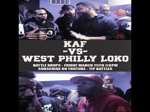 Kaf vs West Philly Loco