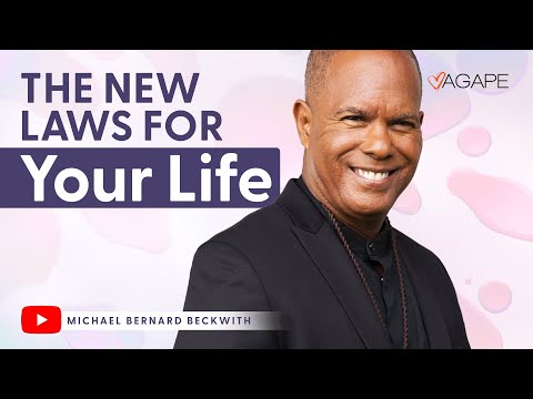 The New Laws For Your Life w/ Michael B. Beckwith