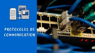 Protocoles de communication