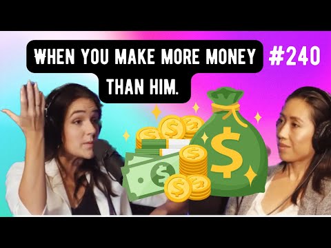 When You Make More Money Than Him // Heather Gardner & Christine Chang // Episode 240