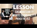 She Makes Dirty Words Sound Pretty Pierce The Veil Guitar Lesson Tutorial No Capo