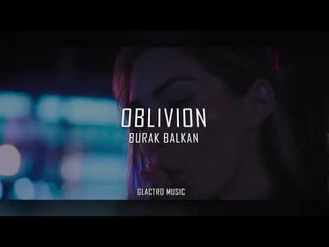 Burak Balkan - Oblivion