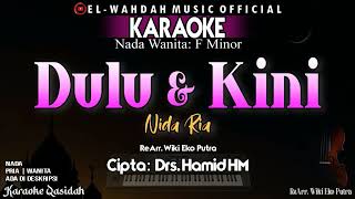 Download lagu Dulu dan Kini Karaoke (Nida Ria) | Nada Wanita: Fm | Cipta: Hamid HM mp3