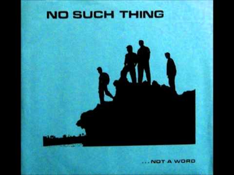 No Such Thing - Not a Word [1988]