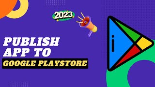 How To Publish Flutter App On PlayStore 2023 (Step by Step Guide)