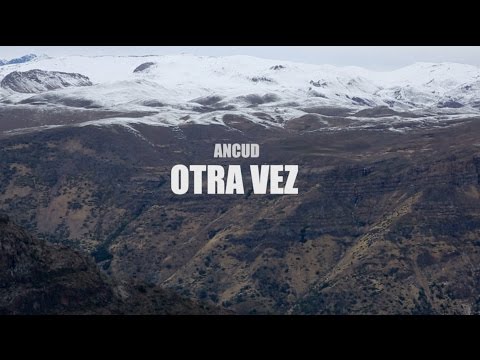Video Otra Vez (Letra) de Ancud