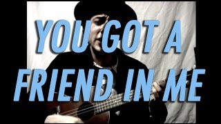 You&#39;ve Got a Friend In Me (Randy Newman Cover) - Rusty Cage