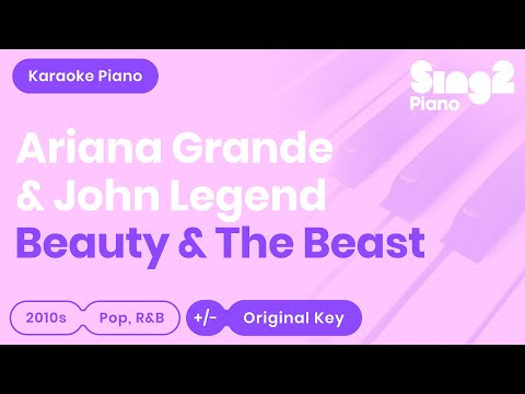 Beauty &amp; The Beast (Piano Karaoke Instrumentals) Ariana Grande &amp; John Legend