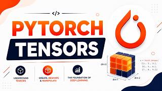 2. PyTorch Tensors Explained | Complete Tensor Tutorial for Beginners