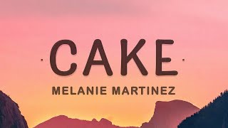 [1 HOUR 🕐] Melanie Martinez - Cake (Lyrics)