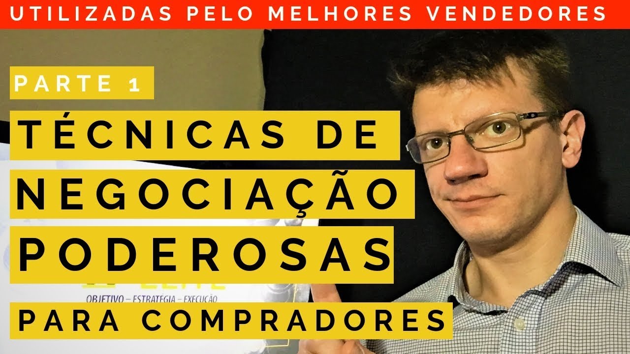 Técnicas de Negociação Poderosas Utilizadas pelos Vendedores (e como se proteger delas)