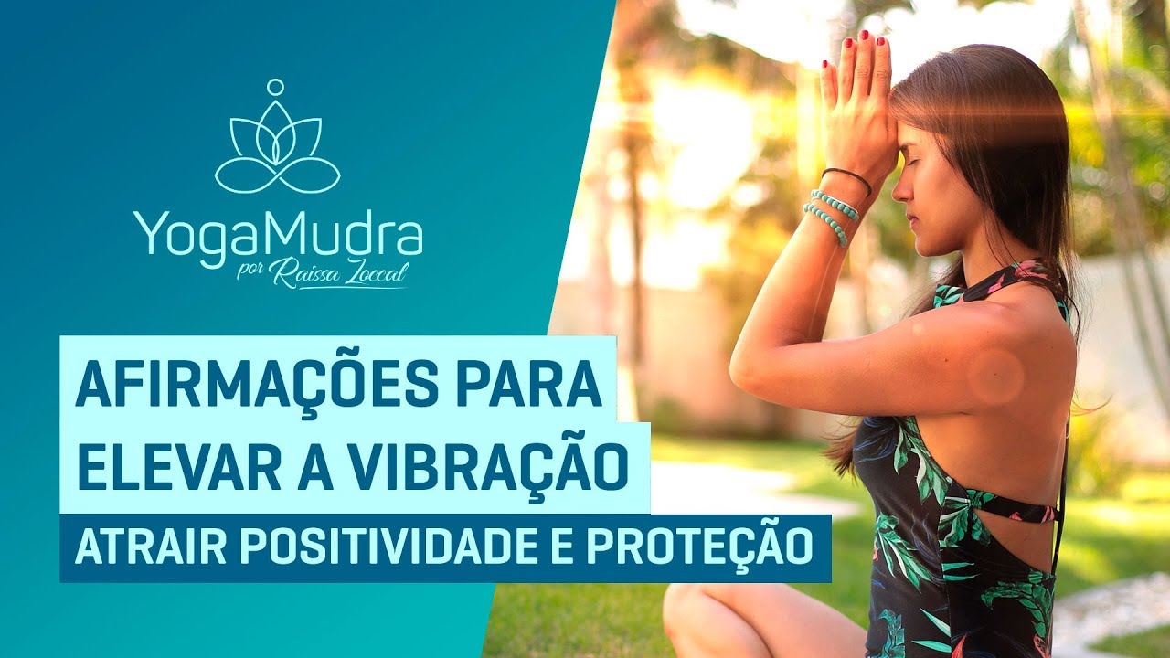 Afirmações para Elevar a vibração