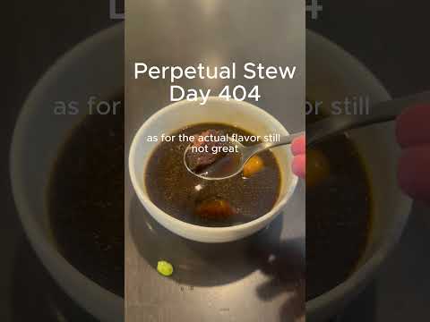 Day 404 Perpetual Stew