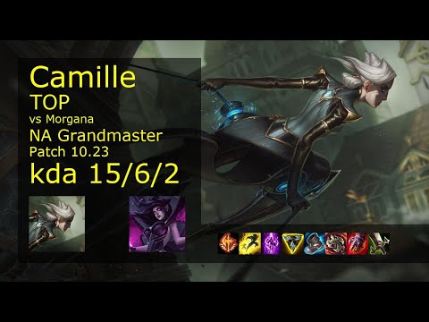Camille Top vs Morgana - NA Grandmaster 15/6/2 Patch 10.23 Gameplay
