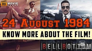 Bell Bottom story|Akshay Kumar|24 August 1984|Spy Movie|A3000 Flight ko kiya Agwa#sapnokipadhai#Ak