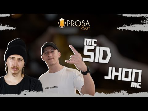 06. ProsaCast - Mc Sid & Jhon Mc