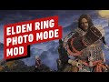 Elden Ring - Photo Mode Mod Gameplay