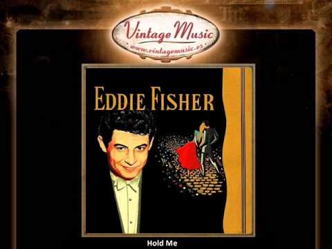 Hold Me - Eddie Fisher
