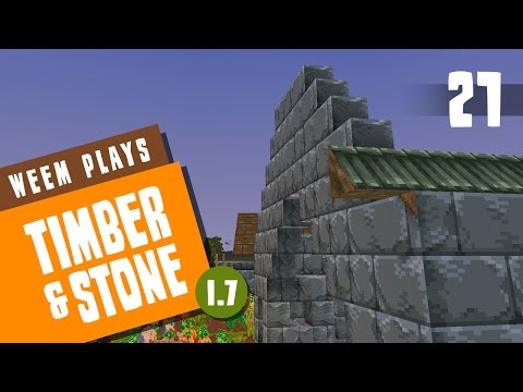 Timber and Stone 1.7 Gameplay - Rooftop - Ep 21