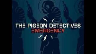The Pigeon Detectives - You Don&#39;t Need It