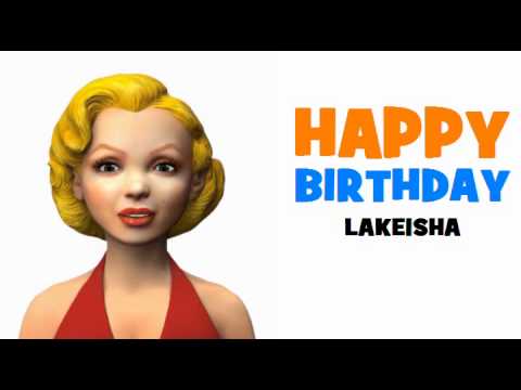 HAPPY BIRTHDAY LAKEISHA!