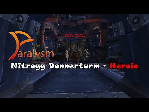 GUIDE - Grimmgleisdepot Heroic - Nitrogg Donnerturm (Boss 2/3)