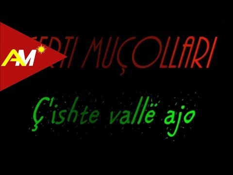 Gerti Mucollari - C'ishte valle ajo (Video - Tekst)
