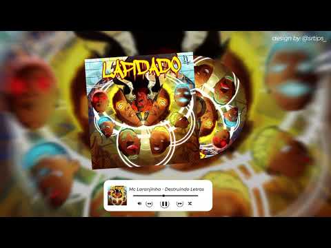 2. Mc LARANJINHA - DESTRUINDO LETRAS -