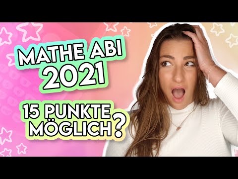 Wie schafft man ein SEHR GUTES MATHE ABI? 🚀🚀🚀 [15 Punkte im Mathe Abi 2021]
