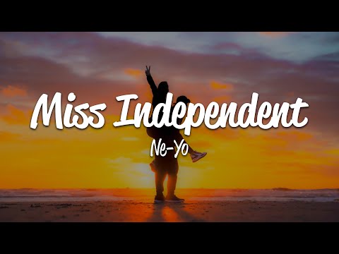 Ne-Yo - Miss Independent (Lyrics)