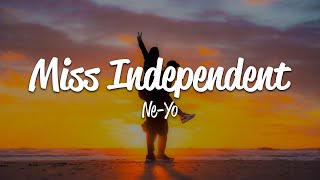 Ne-Yo - Miss Independent (Lyrics)