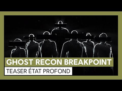 Ghost Recon Breakpoint - Teaser État Profond [OFFICIEL] VOSTFR HD