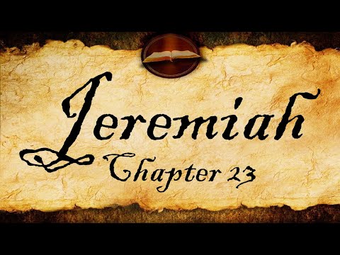 Jeremiah Chapter 23 | KJV Audio (With Text)