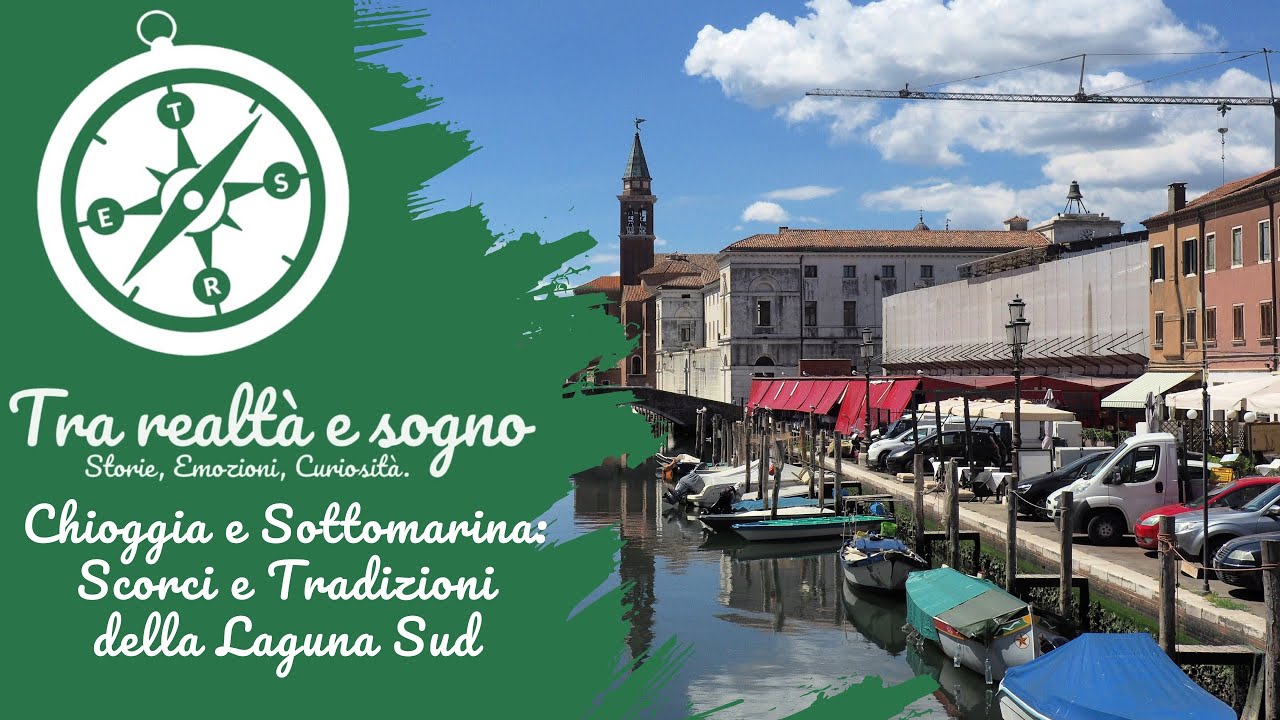 CHIOGGIA E SOTTOMARINA