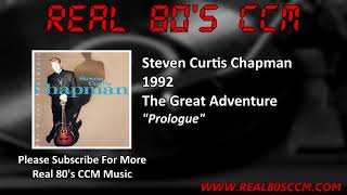 Steven Curtis Chapman - Prologue