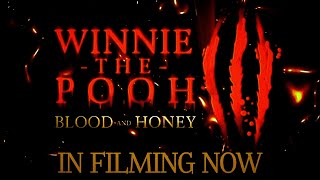 WINNIE-THE-POOH: BLOOD AND HONEY 3 | Filming In 10 Days |