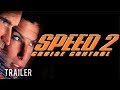 🎥 SPEED 2: CRUISE CONTROL | Full Movie Trailer | Classic Movie