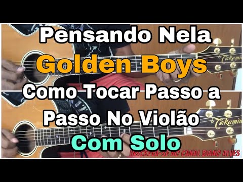 Pensando Nela - Golden Boys