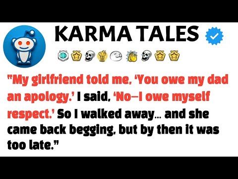 My girlfriend told me, ‘You owe my dad an apology.’ I said, ‘No—I owe myself respect.’