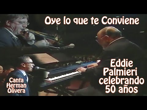 Eddie Palmieri / Oye lo que te Conviene / Herman Olivera