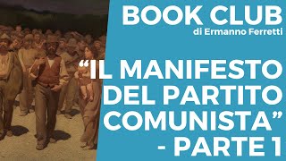 Il Manifesto del Partito Comunista - audiolibro spiegato parte 1