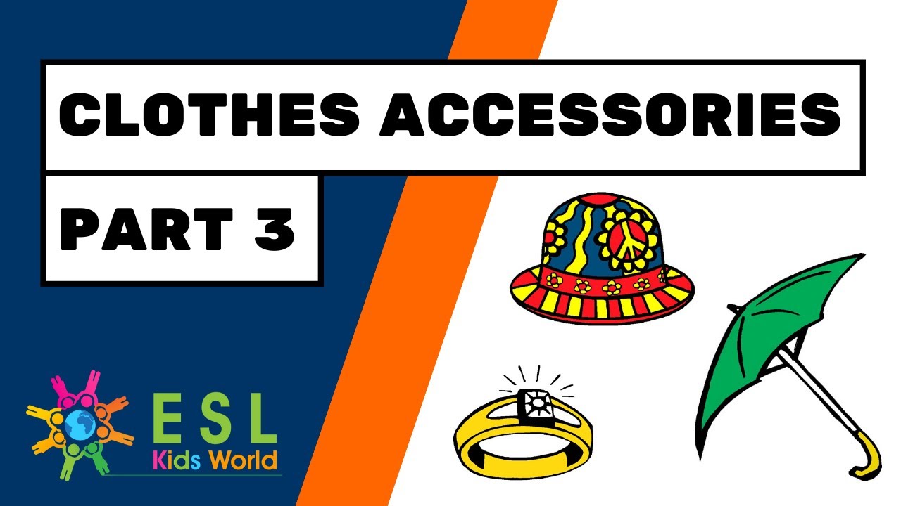 👕Clothes Accessories Vocabulary Part 3 | ESL Kids World