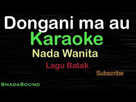 DONGANI MA AU -Lagu Batak |KARAOKE NADA WANITA​⁠ -Female-Cewek-Perempuan@ucokku