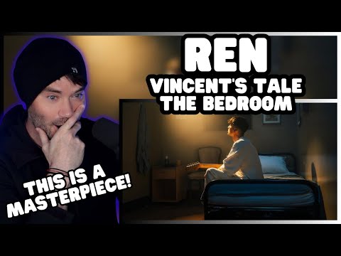 Ren - Vincent's Tale - The Bedroom | Metal Vocalist Reacts