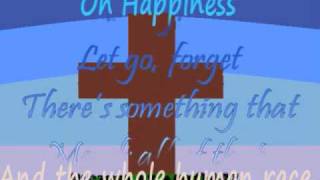 Oh Happiness David Crowder Band w/ Lyrics