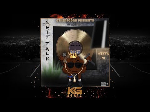 Hitta YB - Shxt Talk [New 2019]