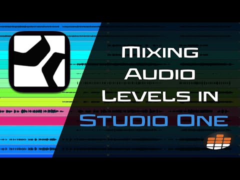 Mixing Audio Levels in Studio One - Pro Mix Academy