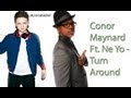 Conor Maynard Ft. Ne Yo - Turn Around [Lyrics ...