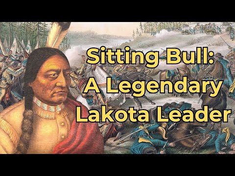 Sitting Bull: A Legendary Lakota Leader